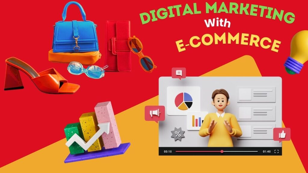 Digital Marketing with Ecommerce